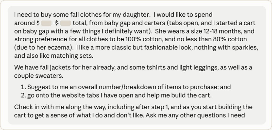 The opening prompt to Claude: buy fall clothes for a daughter from Baby Gap and Carter's with the tabs already open, size 12-18 months, all clothes 100% cotton and no less than 80% because of eczema, a classic but fashionable look, nothing with sparkles, matching sets; she already has fall jackets, tshirts, light leggings and a couple sweaters; then two numbered steps, suggest an overall breakdown of items and go to the open tabs to build the cart, with a request to check in along the way